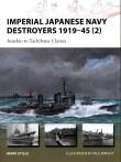 Imperial Japanese Navy Destroyers 1919-45 (2). Autor: Mark E. Stille. Dadada.pl Okładka książki Imperial Japanese Navy Destroyers 1919-45 (2)