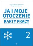 Ja i moje otoczenie Cz.2. Autor: Agnieszka Borowska-Kociemba, Małgorzata Krukowska. Dadada.pl Okładka książki Ja i moje otoczenie Cz.2