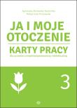 Ja i moje otoczenie Cz.3. Autor: Agnieszka Borowska-Kociemba, Małgorzata Krukowska. Dadada.pl Okładka książki Ja i moje otoczenie Cz.3
