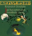 Jak Burczybrzuszek Śmiałkiem został. Autor: Krzysztof Gosztyła. Dadada.pl Okładka książki Jak Burczybrzuszek Śmiałkiem został
