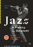 Okładka książki Jazz w Piwnicy pod Baranami