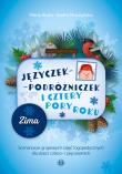 Języczek Podróżniczek i cztery pory roku Zima Scenariusze grupowych zajęć logopedycznych dla dzieci cztero- i pięcioletnich. Autor: Maria Bryła Aneta Muszyńska. Dadada.pl Okładka książki Języczek Podróżniczek i cztery pory roku Zima Scenariusze grupowych zajęć logopedycznych dla dzieci cztero- i pięcioletnich