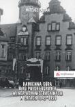 Kamienna Góra jako polski ośrodek władz administracyjnych w latach 1945-1950. Autor: Pazgan Mateusz. Dadada.pl Okładka książki Kamienna Góra jako polski ośrodek władz administracyjnych w latach 1945-1950