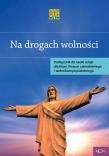 Katechizm LO 1 Na drogach wolności. Autor:   Praca zbiorowa. Dadada.pl Okładka książki Katechizm LO 1 Na drogach wolności
