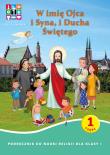 Katechizm SP 1 W imię Ojca i Syna i Ducha Świętego. Autor:   Praca zbiorowa. Dadada.pl Okładka książki Katechizm SP 1 W imię Ojca i Syna i Ducha Świętego
