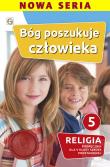 Katechizm SP 5 Bóg poszukuje człowieka. Autor: red. ks. Waldemar Janiga. Dadada.pl Okładka książki Katechizm SP 5 Bóg poszukuje człowieka