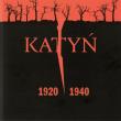 Katyń 1920 - 1940. Autor: Opracowanie zbiorowe. Dadada.pl Okładka książki Katyń 1920 - 1940