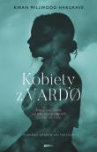 Kobiety z Vardo. Autor: Kiran Millwood Hargrave. Dadada.pl Okładka książki Kobiety z Vardo