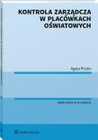 Kontrola zarządcza w placówkach oświatowych. Autor: Agata Piszko. Dadada.pl Okładka książki Kontrola zarządcza w placówkach oświatowych