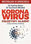 Koronawirus - fałszywy alarm?. Autor: Dr Karina Reiss, Dr Sucharit Bhakdi. Dadada.pl Okładka książki Koronawirus - fałszywy alarm?