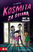 Kosmita za ścianą. Obcy na kolacji?! Tom 2. Autor: Newton A.I.. Dadada.pl Okładka książki Kosmita za ścianą. Obcy na kolacji?! Tom 2