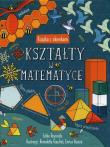 Kształty w matematyce. Książka z okienkami. Autor: Eddie Reynolds. Dadada.pl Okładka książki Kształty w matematyce. Książka z okienkami