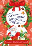 Kto skradł sanie Świętego Mikołaja. Autor: Danuta Zawadzka. Dadada.pl Okładka książki Kto skradł sanie Świętego Mikołaja