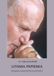 Litania papieska. Rozważania wezwań litani... Autor: Ks.andrzej Zwoliński. Dadada.pl Okładka książki Litania papieska. Rozważania wezwań litani..