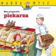 Mam przyjaciela piekarza. Mądra Mysz. Autor: Ralf Butschkow. Dadada.pl Okładka książki Mam przyjaciela piekarza. Mądra Mysz