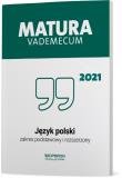 Matura 2021 Język polski Vademecum zakres podstawowy i rozszerzony. Autor: Dominik-Stawicka Donata. Dadada.pl Okładka książki Matura 2021 Język polski Vademecum zakres podstawowy i rozszerzony