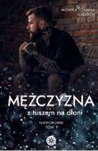 Mężczyzna z tuszem na dłoni TOM 1. Autor: Monika Joanna Cieluch. Dadada.pl Okładka książki Mężczyzna z tuszem na dłoni TOM 1