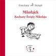 Mikołajek. Kochany Święty Mikołaju. Autor: Jean-Jacques Sempé, René Goscinny. Dadada.pl Okładka książki Mikołajek. Kochany Święty Mikołaju