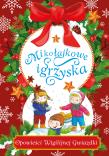 Mikołajkowe igrzyska Opowieści Wigilijnej Gwiazdki. Autor: Zaciura Lech. Dadada.pl Okładka książki Mikołajkowe igrzyska Opowieści Wigilijnej Gwiazdki