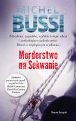 Morderstwo na Sekwanie. Autor: Bussi Michel. Dadada.pl Okładka książki Morderstwo na Sekwanie