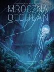 Mroczna Otchłań T.2. Autor: Christophe Bec, Eric Henninot, Milan Jovanic. Dadada.pl Okładka książki Mroczna Otchłań T.2