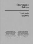 Niewczesne historie / Untimely stories. Autor: Jarosław Lubiak, Paweł Mościcki. Dadada.pl Okładka książki Niewczesne historie / Untimely stories
