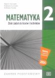 Nowe matematyka zbiór zadań dla klasy 2 liceów i techników zakres podstawowy MAZP2. Autor: Kurczab Marcin, Kurczab Elżbieta, Świda Elżbieta. Dadada.pl Okładka książki Nowe matematyka zbiór zadań dla klasy 2 liceów i techników zakres podstawowy MAZP2