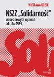 NSZZ „Solidarność” wobec nowych wyzwań od roku 1989. Autor: Kozek Wiesława. Dadada.pl Okładka książki NSZZ „Solidarność” wobec nowych wyzwań od roku 1989
