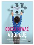 Okładka książki Odczarować adopcję