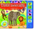 Odkrywam dźwięki Dzikie zwierzęta. Autor: Kwiecińska Mirosława. Dadada.pl Okładka książki Odkrywam dźwięki Dzikie zwierzęta