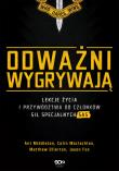 Odważni wygrywają. Lekcje życia i przywództwa... Autor: Ant Middleton, Colin Maclachlan, Matthew Ollerton. Dadada.pl Okładka książki Odważni wygrywają. Lekcje życia i przywództwa..