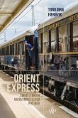 Orient Express (wyd. 2). Autor: Farovik Torbjorn. Dadada.pl Okładka książki Orient Express (wyd. 2)