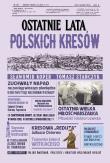 Ostatnie lata polskich Kresów. Autor: Sławomir Koper, Tomasz Stańczyk. Dadada.pl Okładka książki Ostatnie lata polskich Kresów