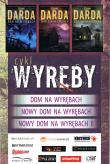 Pakiet Cykl Wyręby: Dom na Wyrębach / Nowy Dom na Wyrębach I / Nowy Dom na Wyrębach II (miękka, wyd. 2020). Autor: Stefan Darda. Dadada.pl Okładka książki Pakiet Cykl Wyręby: Dom na Wyrębach / Nowy Dom na Wyrębach I / Nowy Dom na Wyrębach II (miękka, wyd. 2020)