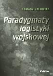 Okładka książki Paradygmaty logistyki wojskowej