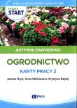 Pewny start. Aktywni zawodowo Ogrodnictwo. Karty... Autor: Joanna Hryń, Anna Minkiewicz, Krystyna Rapiej. Dadada.pl Okładka książki Pewny start. Aktywni zawodowo Ogrodnictwo. Karty..