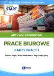 Pewny start. Aktywni zawodowo Prace biurowe.... Autor: Joanna Hryń, Anna Minkiewicz, Krystyna Rapiej. Dadada.pl Okładka książki Pewny start. Aktywni zawodowo Prace biurowe...