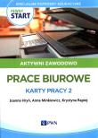 Pewny start Aktywni zawodowo Prace biurowe Karty... Autor: Joanna Hryń, Anna Minkiewicz, Krystyna Rapiej. Dadada.pl Okładka książki Pewny start Aktywni zawodowo Prace biurowe Karty..