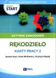 Pewny start. Aktywni zawodowo Rękodzieło. Karty.... Autor: Joanna Hryń, Anna Minkiewicz, Krystyna Rapiej. Dadada.pl Okładka książki Pewny start. Aktywni zawodowo Rękodzieło. Karty...