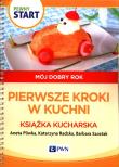 Pewny start.Mój dobry rok.Pierwsze kroki. Autor: Aneta Pliwka, Katarzyna Radzka, Barbara Szostak. Dadada.pl Okładka książki Pewny start.Mój dobry rok.Pierwsze kroki