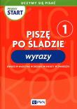 Pewny start Uczymy się pisać Piszę po śladzie 1 Wyrazy. Autor:   Praca zbiorowa. Dadada.pl Okładka książki Pewny start Uczymy się pisać Piszę po śladzie 1 Wyrazy