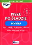 Pewny start Uczymy się pisać Piszę po śladzie 1 Zdania. Autor: Monika Pouch, Szczęsna Dorota. Dadada.pl Okładka książki Pewny start Uczymy się pisać Piszę po śladzie 1 Zdania