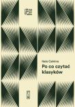 Po co czytać klasyków. Autor: Italo Calvino. Dadada.pl Okładka książki Po co czytać klasyków