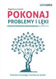 Pokonaj problemy i lęki.. Terapia poznawczo-behawioralna w praktyce wyd. 2. Autor: Staniek Magdalena. Dadada.pl Okładka książki Pokonaj problemy i lęki.. Terapia poznawczo-behawioralna w praktyce wyd. 2