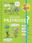 Powiedz mi! Jak chronić przyrodę?. Autor: Sophie De Mullenheim. Dadada.pl Okładka książki Powiedz mi! Jak chronić przyrodę?