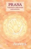 Prana. Tajemnica jogicznego uzdrawiania. Autor:  Atreya. Dadada.pl Okładka książki Prana. Tajemnica jogicznego uzdrawiania