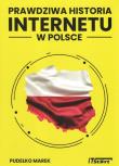 Prawdziwa historia Internetu w Polsce. Autor: Pudełko Marek. Dadada.pl Okładka książki Prawdziwa historia Internetu w Polsce