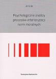 Psychologiczne analizy procesów interioryzacji norm moralnych. Autor: Bielański Adam. Dadada.pl Okładka książki Psychologiczne analizy procesów interioryzacji norm moralnych