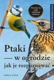 Okładka książki Ptaki w ogrodzie. Jak je rozpoznawać wyd. 3