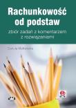Rachunkowość od podstaw zbiór zadań. Autor: Małkowska Danuta. Dadada.pl Okładka książki Rachunkowość od podstaw zbiór zadań
